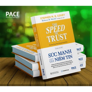 Sách - Sức Mạnh Của Niềm Tin (The Speed Of Trust) - PACE Books