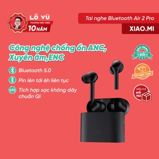 Tai nghe Bluetooth XIAO.MI Air 2 Pro, Chống ồn ANC + Xuyên âm + ENC, sạc không dây chuẩn Qi, tai nghe không dây