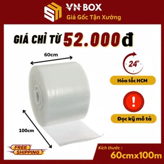 Cuộn Chống Sốc, xốp nổ, bong bóng khí 100m Bọc Hàng Khổ 60cmx100m Giá Rẻ - VNBOX HCM