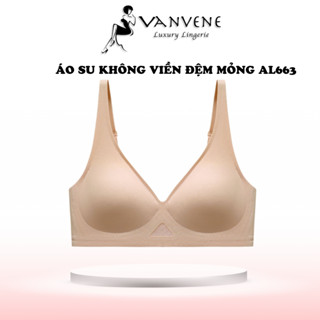 Áo ngực Vanvene AL663 ,áo ngực nữ su non không gọng 3D chống hằn ngấn đệm mỏng  thoáng mát thấm hút mồ hôi