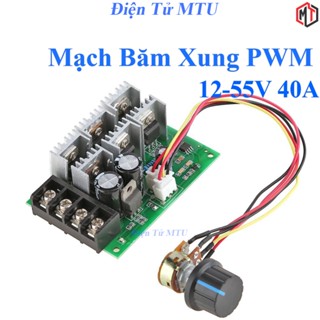 Mạch điều khiển tốc độ động cơ DC PWM 12V - 55V 40A (Mạch Băm Xung PWM)