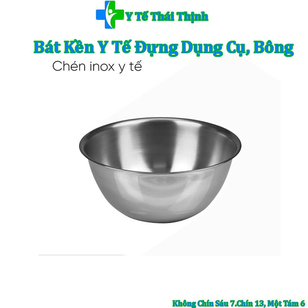 Bát Kền, Bát Inox Đựng Bông Vật Dụng Y Tế