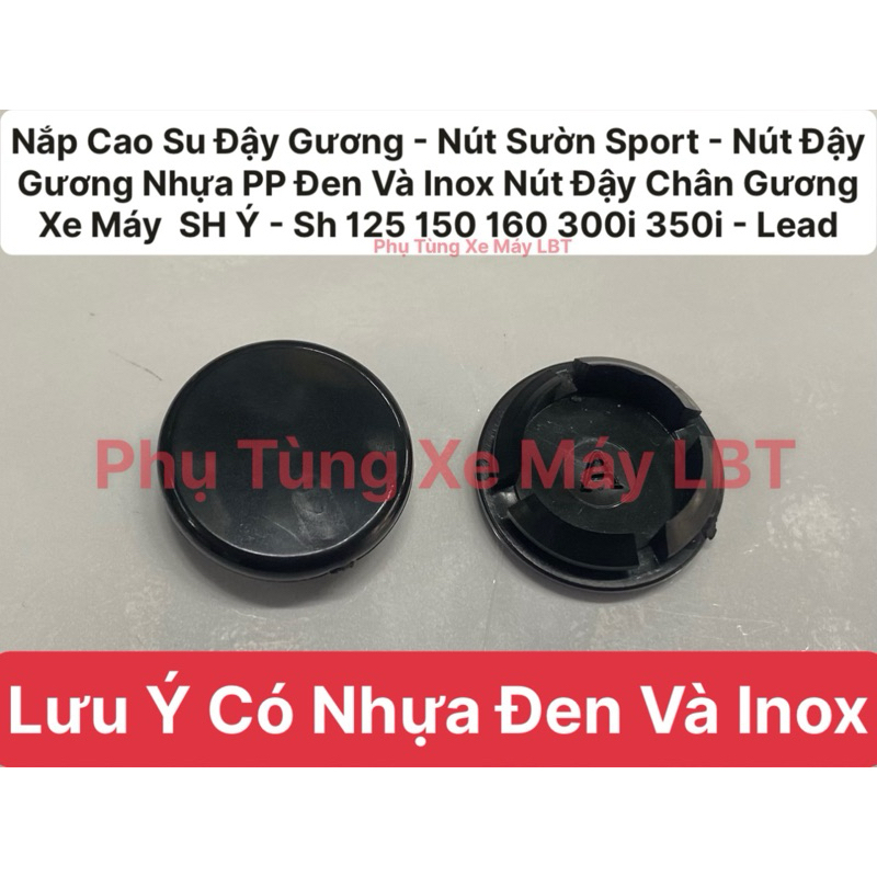 Nút Chụp Đậy Chân Gương - Cao Su Đậy Chân Kính - Nắp Bịt Lỗ Chân Kính - Nút Sườn Sport - Sh 125 150 