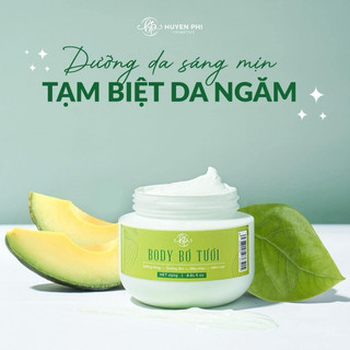  Kem Body Bơ Tươi Huyền Phi dưỡng trắng cấp ẩm cho da 