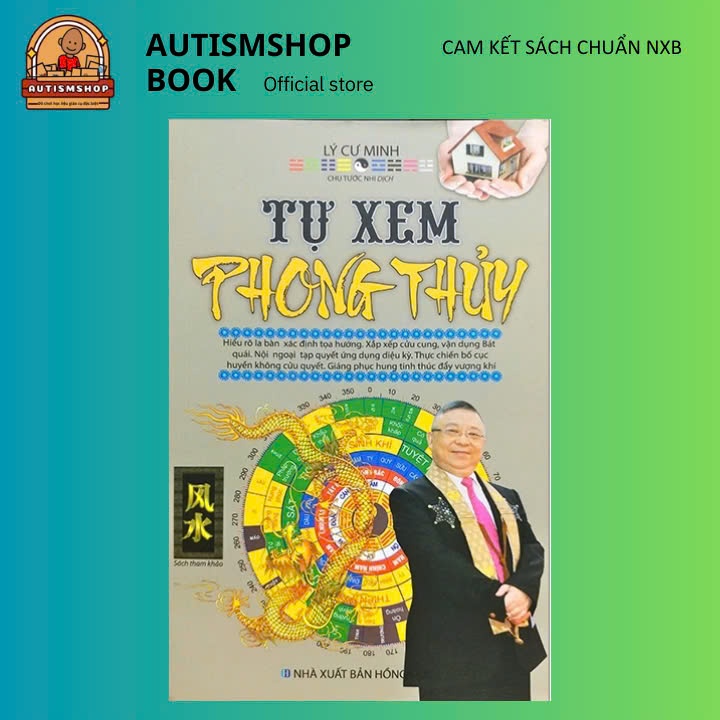 Sách - Tự xem phong thủy - Tác giả Lý Cư Minh (Minh Lâm)