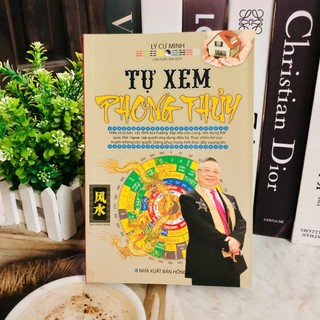 Sách - Tự xem phong thủy - Tác giả Lý Cư Minh (Minh Lâm)