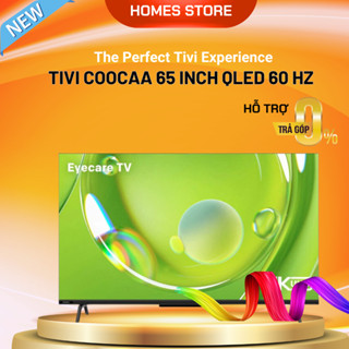 Tivi Coocaa 4K QLED 65 Inch Model 65Y73 - Bảo Hành 24 Tháng A58