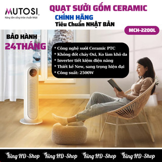Quạt sưởi gốm ceramic chính hãng mutosi mch-2200w - làm ấm nhanh, an toàn, bảo hành 24 tháng