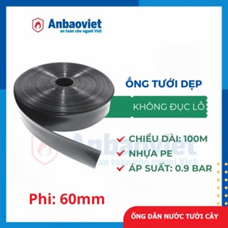 Ống tưới dẹp AVA phi 60mm, dài 100m, không đục lỗ dùng dẫn nước tưới cây