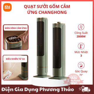 Quạt Sưởi Gốm Xiaomi ChangHong Kèm Điểu Khiển Từ Xa,Công Suất 2000W, 3 Mức Nhiệt Làm Nóng Nhanh,An Toàn Với Sức Khỏe