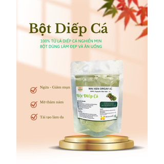 Bột Diếp Cá sấy lạnh 100% Mai Xen - 100gr , Mặt nạ diếp cá hữu cơ giảm mụn, trắng da, mờ thâm sạm