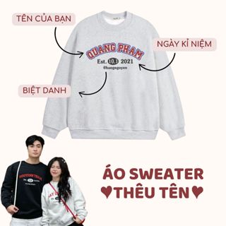 [Thêu Áo Theo yêu cầu] Áo SWEATER nỉ lông cáo thêu tên chữ ảnh nội dung theo yêu cầu, Áo cặp couple đôi nam nữ, Quà tặng