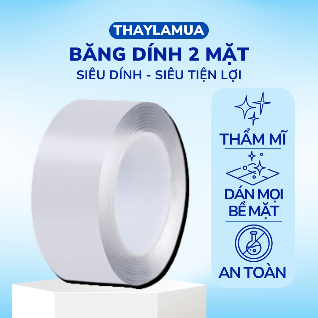 Băng dính 2 mặt siêu dính siêu tiện lợi, bám mọi bề mặt, tính thẩm mĩ cao, không độc hại