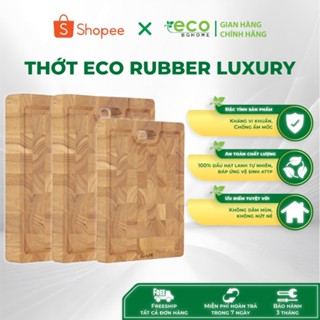 Thớt gỗ Rubber ECO Luxury Thương Hiệu BG Home , 100 % gỗ sạch để cắt thái băm chặt, an toàn VSTP