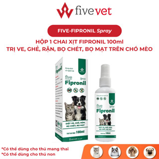 Hộp 1 chai xịt cho chó mèo FIVEVET Fipronil Spray trị diệt ve ghẻ rân bọ chét bọ mạt 100ml