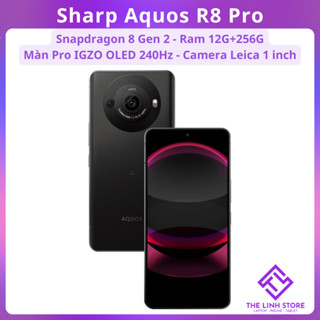Điện thoại Sharp Aquos R8 Pro - Snapdragon 8 Gen 2 màn hình Pro IGZO OLED 240Hz
