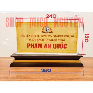 BIỂN CHỨC DANH ĐẾ GỖ MICA - BẢNG TÊN MICA ĐỂ BÀN - BẢNG TÊN ĐỂ BÀN - BIỂN CHỨC DANH - Mica Nguyễn