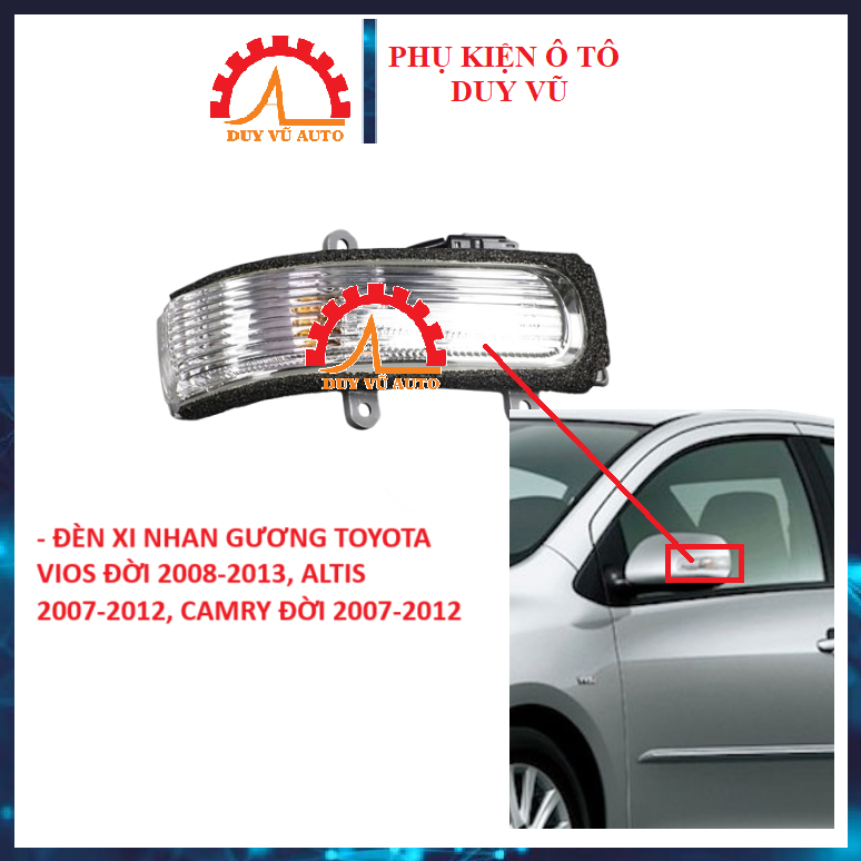 VIOS ĐÈN XI NHAN GƯƠNG TOYOTA VIOS ĐỜI 2008-2013 ALTIS 2007-2013 CAMRY ĐỜI 2006-2013