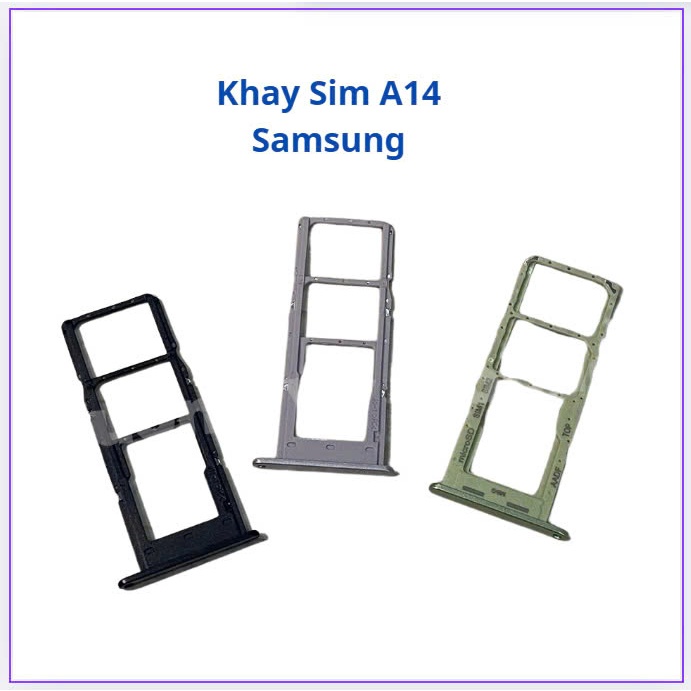 Khay sim  samsung A14  mới chất lượng tốt