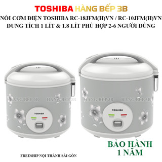 Nồi cơm điện chống dính Toshiba 1.8 lít RC-18JFM(H)VN / 1.0 lít RC-10JFM(H)VN - Bảo hành 12 tháng