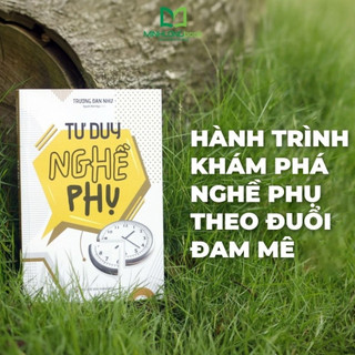 Sách: Tư Duy Nghề Phụ - Thay Đổi Đột Phá Trong Nhận Thức