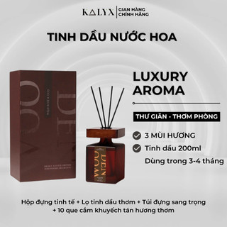  Tinh dầu khuếch tán thơm phòng cao cấp thư giãn LUXURY AROMA 200ml- Kalyx tinh dầu thơm 