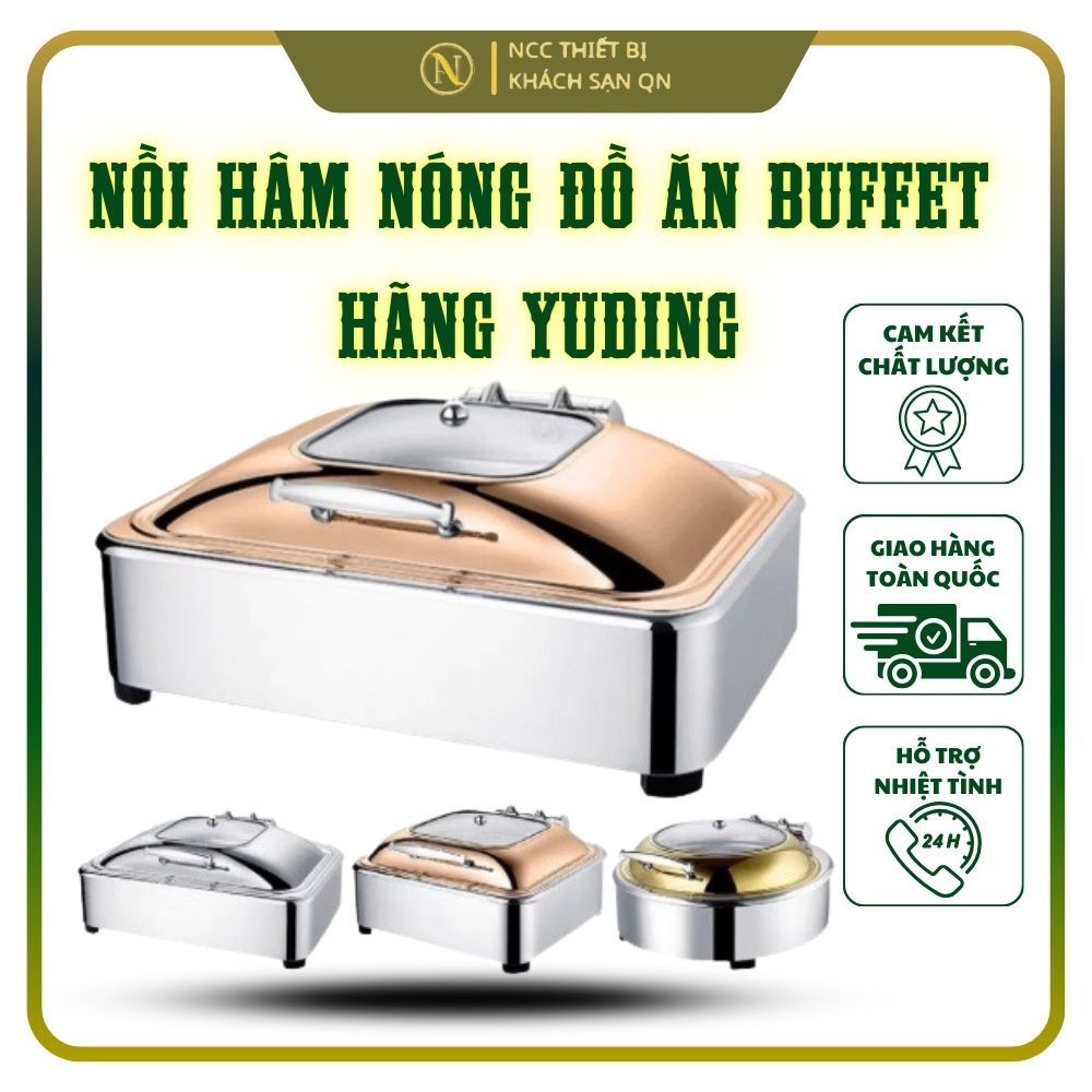 Nồi Hâm Nóng Đồ Ăn Buffet hãng YUDING cao cấp  YD-L016; L017; L018 9L, 6L