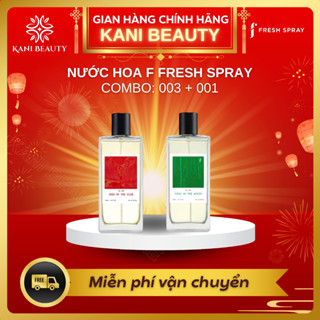 CHAI 03 + CHAI 01 - Nước Hoa Gil Lê F Fresh Spray - Thanh Mát Thư Giãn, Đẳng Cấp [ CHÍNH HÃNG]
