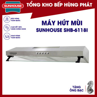Máy hút mùi Sunhouse 6118I, bảo hành 3 năm, khử mùi than hoạt tính