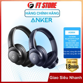  Tai nghe chụp tai Anker Souncore A3004 Q20i kết nối app nghe nhạc 60h âm thanh trong trẻo - Chính hãng 