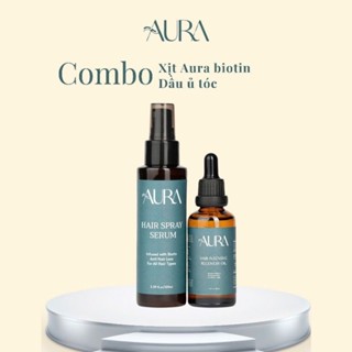 Combo Kích Mọc Tóc Aura Biotin Hiệu Quả Rõ Rệt !!!