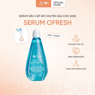 SERUM CẤP ẨM CHUYÊN SÂU CHO LENS OFRESH - Dung dịch siêu cấp ẩm & nước ngâm tinh chất cho kính áp tròng của Olens