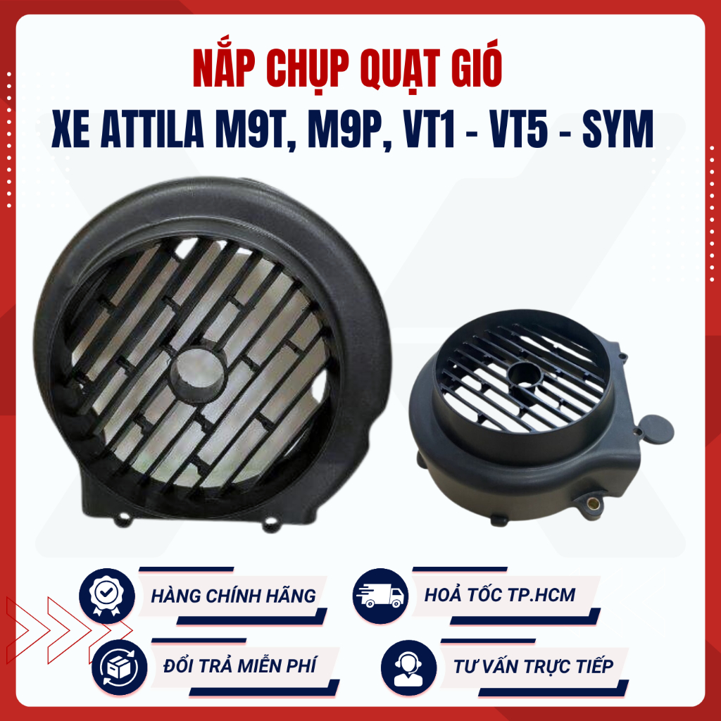 [Chính hãng] Nắp chụp quạt gió dùng cho dòng xe Attila M9T, M9P, VT1 -VT3 -VT5 - SYM