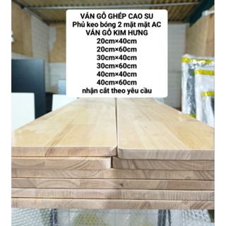  Tấm ván gỗ ghép cao su phủ bóng 2 mặt AC dày 1,5cm làm kệ giá đỡ tủ đồ nội thất 