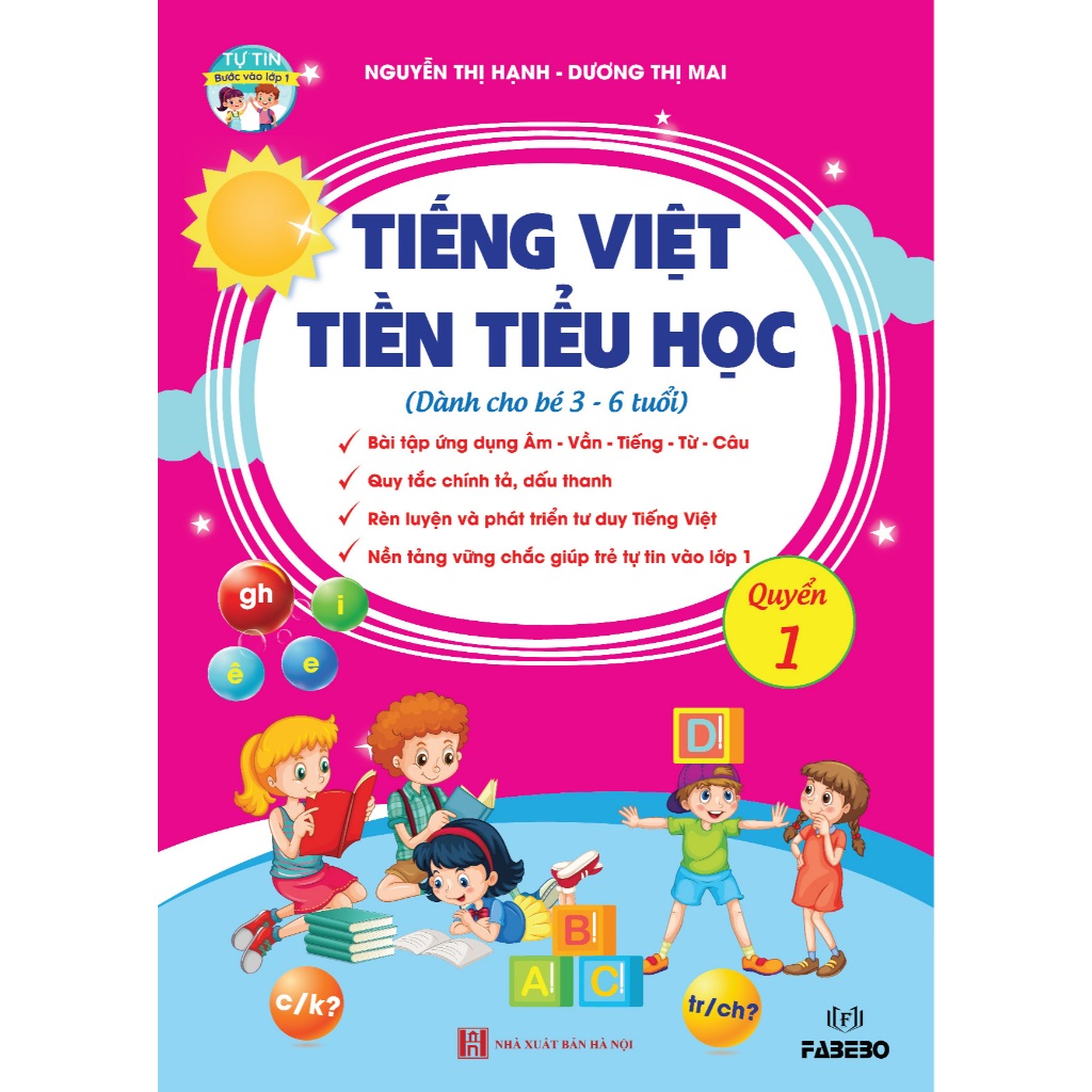 Sách - Tiếng Việt Tiền Tiểu Học ( quyển 1)- Biên soạn theo chương trình Tiền Tiểu Học Thực Chiến