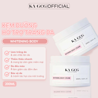  Kem dưỡng thể WHITENING BODY giúp làm trắng làm sáng da cho làn da rạng rỡ mịn màng 200ML KA GCG 
