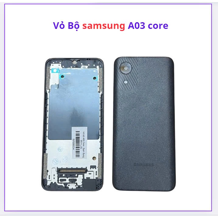 Vỏ bộ samsung A03 Core  ,kèm khay sim ,kính camera,phím sườn