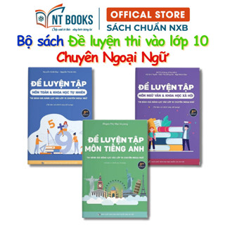 Sách -  Combo Đề luyện tập Toán - Văn - Anh thi đánh giá năng lực vào lớp 10 chuyên Ngoại Ngữ - NH