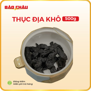 Thục địa khô Bảo Châu hỗ trợ ổn định đường huyết, thanh nhiệt, nguyên liệu nấu nước sâm, tiềm gà 500g