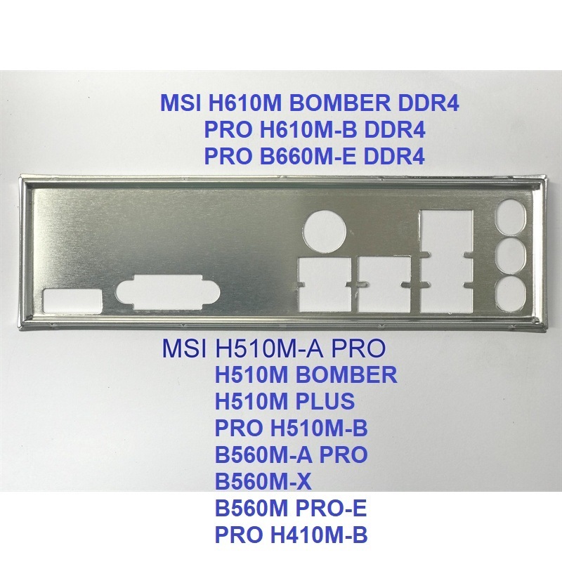 FE chặn main  MSI H510M PLUS (Mainboard IO Shield: 646)
