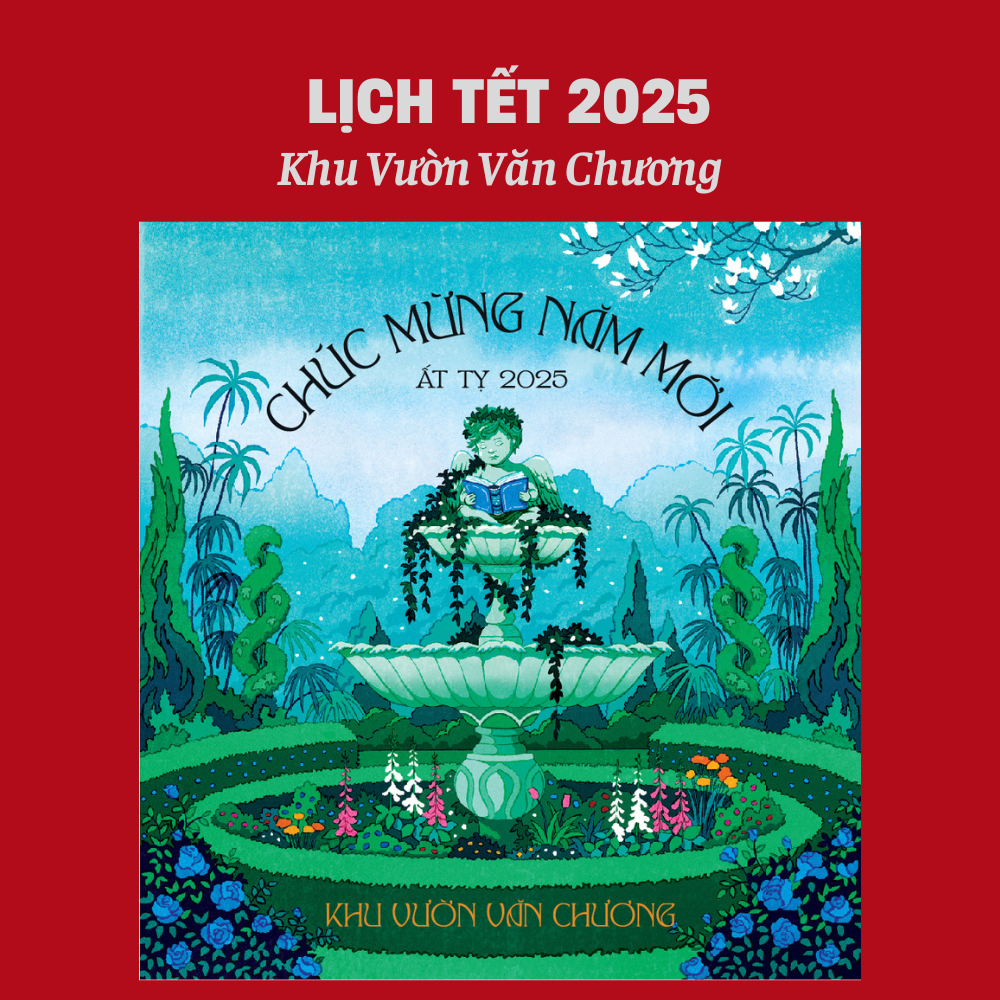 Lịch Để Bàn Lịch Tết 2025 Nhã Nam - Khu Vườn Văn Chương ( Gồm túi đựng lịch) - Nhã Nam HN Kho