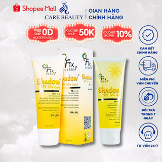 Kem Chống Nắng Fixderma Shadow SPF 30+ Gel và SPF 50+ Cream Cho Da Mặt PA+++ 75g chính hãng