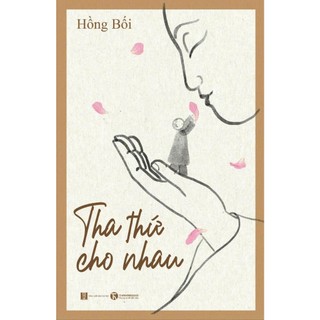 Sách - tha thứ cho nhau - hồng bối