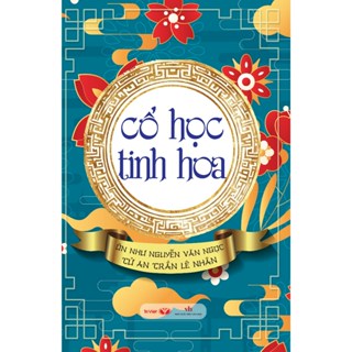 Sách - Cổ Học Tinh Hoa - Bìa Mềm