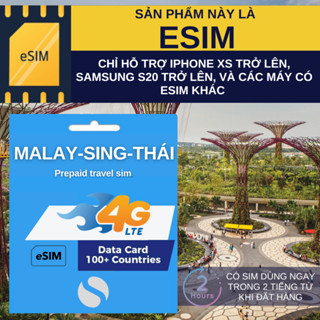 [Esim] Sim du lịch 4G Malaysia Singapore tiện dụng tiết kiệm có nhiều gói cước