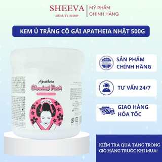  Kem Ủ Trắng Body Cô Gái Nhật Apatheia Glowing Pack Ủ Trắng Da Mặt Và Toàn Thân 500g Sheeva Beauty 
