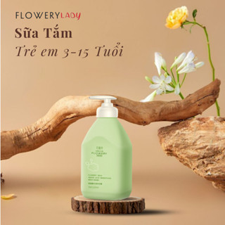 Sữa Tắm Trẻ Em FLOWERY LADY Từ 3-15 Tuổi công thức dịu nhẹ an toàn cho làn da của bé dung tích 520ml
