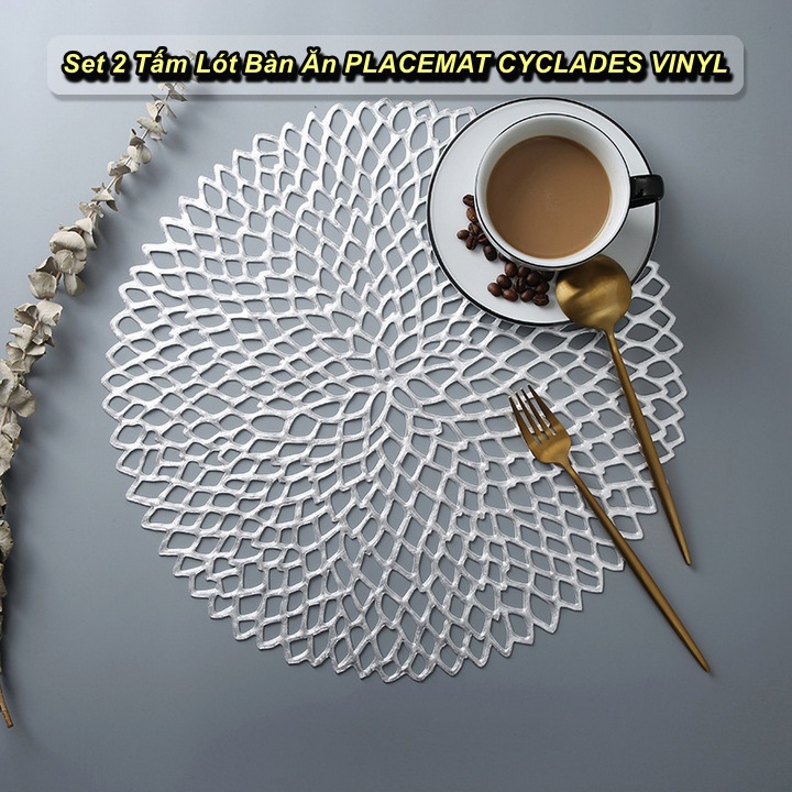 Bộ 2 Tấm Lót Phần Ăn PLACEMAT CYCLADES VINYL Cao Cấp - Home Decor Furniture
