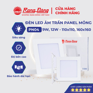  Đèn Âm Trần Vuông Rạng Đông Led Panel Siêu Mỏng Công Suất 9w 12w 110x100 160x160 Model PN04 