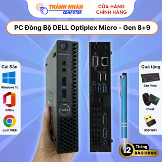 Máy Bộ Mini - DELL Optiplex Micro - i3/i5/i7 Gen 8+9 - Ram 8GB - SSD 256GB(Tặng Phím+Chuột+USB WIFI)